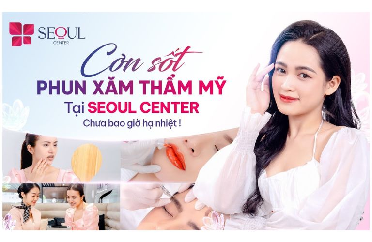 Thẩm mỹ viện Seoul Center